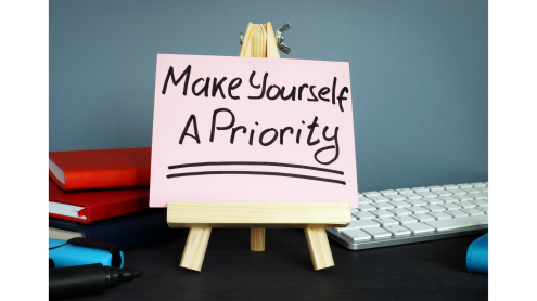 How To Make Yourself A Priority